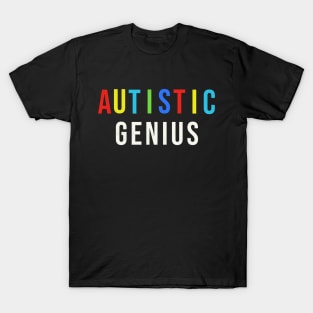 Autistic Genius T-Shirt